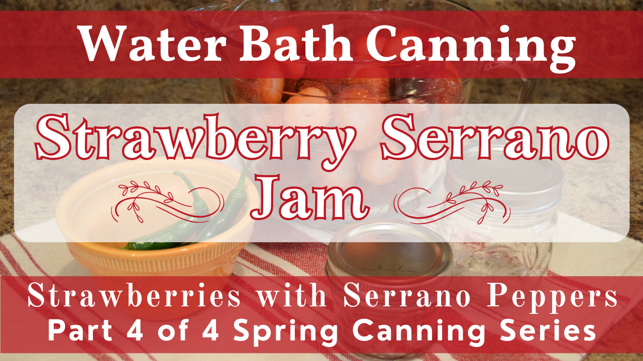 Strawberry Serrano Jam Recipe | How to Can Jam!
