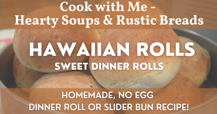 Hawaiian Rolls | Sweet Dinner Roll & Slider Bun – No Egg Recipe
