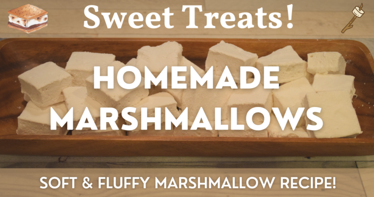 Homemade Marshmallows | Soft & Fluffy Marshmallow Recipe