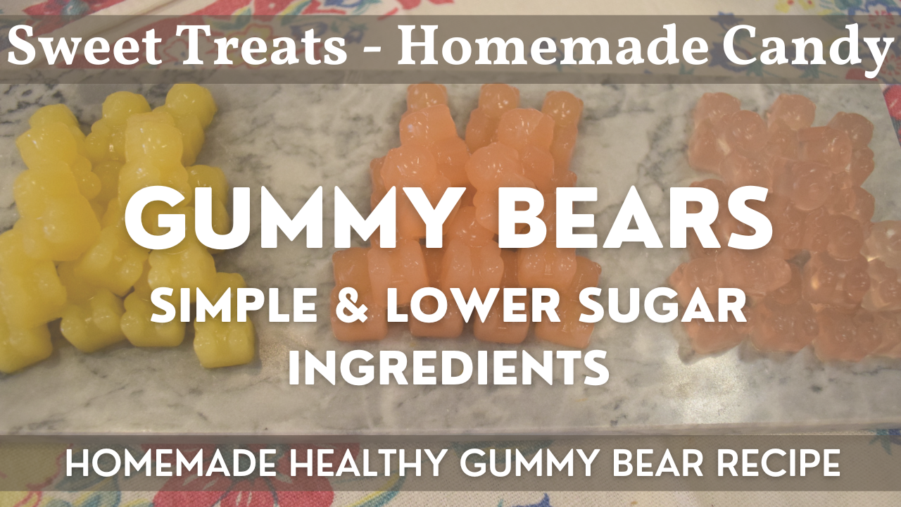 Homemade (Healthy) Gummy Bears | Simple Low Sugar Recipe