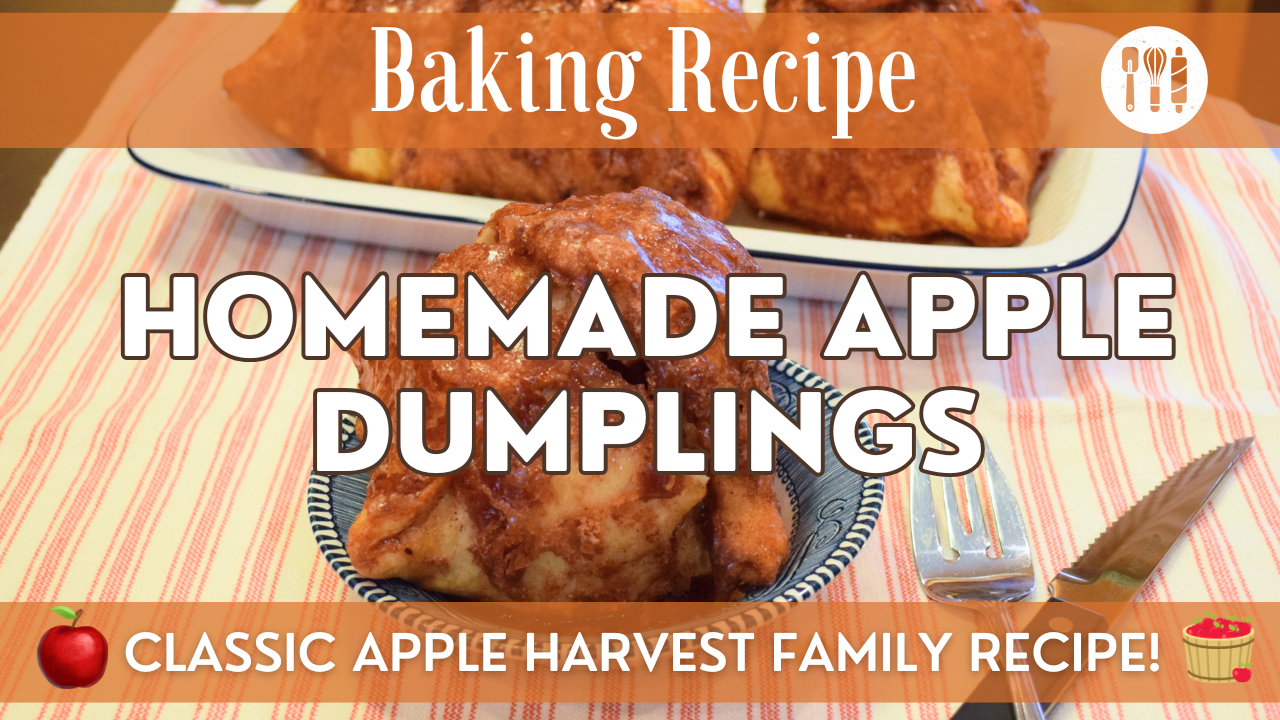 Homemade Apple Dumplings – Family Recipe | Rustic & Delicious Apple Dessert!