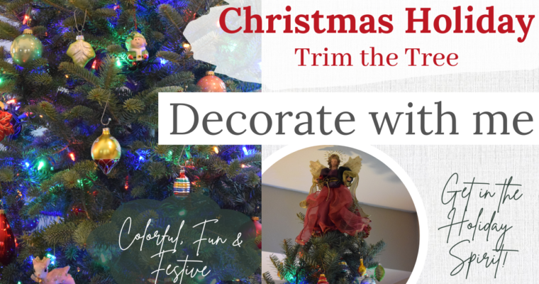 Holiday & Christmas Tree Decorating | Colorful, Fun & Festive Christmas Tree Trimming Ideas & Tips!