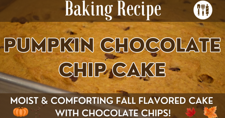 Pumpkin Chocolate Chip Cake Recipe | Pumpkin Recipe | Tasty Cake for Breakfast, Brunch or Dessert!