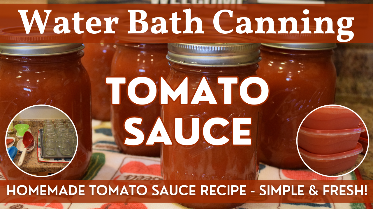 Homemade Tomato Sauce – Water Bath Canning Recipe