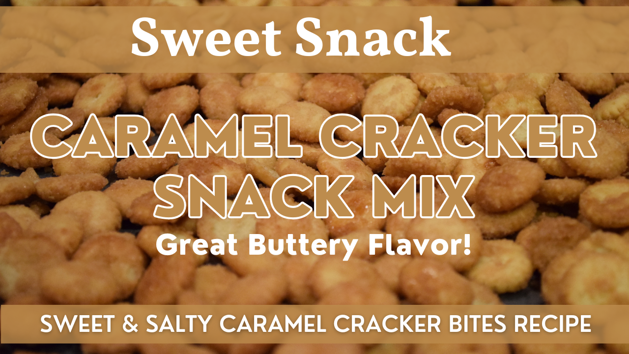 Caramel Cracker Snack Mix | Homemade Salted Caramel Cracker Bites Recipe
