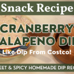 Cranberry Jalapeno Dip Recipe Like Dip From Costco