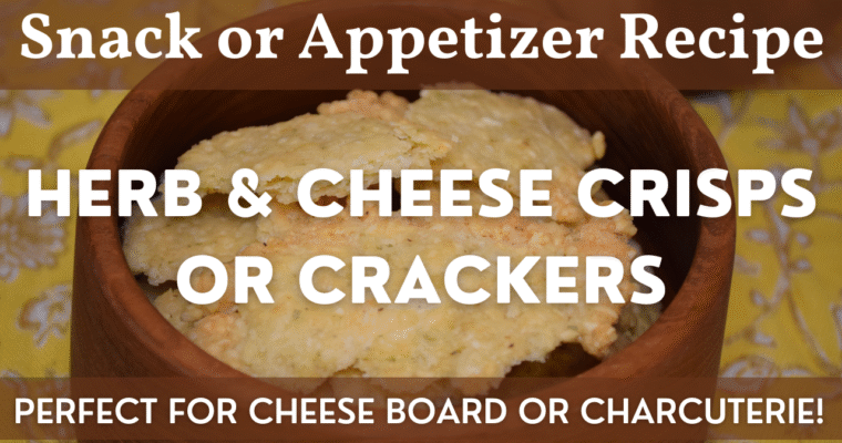 Herb & Cheese Crackers | Homemade Crispy Cracker or Cheese Crisp Recipe