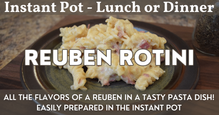 Reuben Rotini | Really Tasty Pasta Dish Easily Prepared in the Instant Pot!