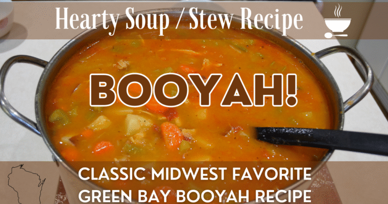 Booyah! | Midwestern / Green Bay Booyah Recipe