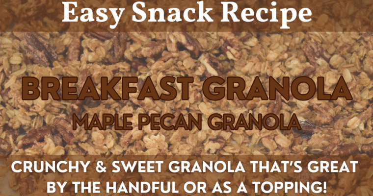 Maple Pecan Breakfast Granola Recipe | No Egg Recipe!