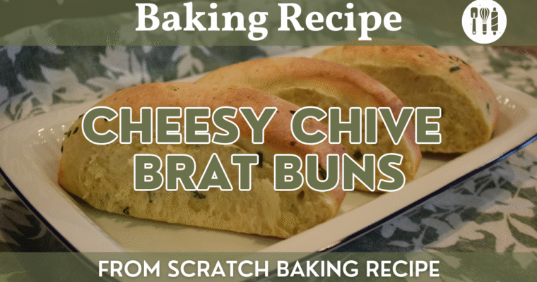 Cheesy Chive Brat Buns | Homemade Brat & Hot Dog Bun Recipe