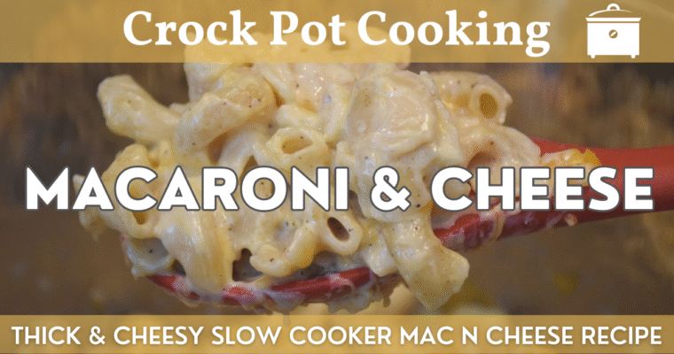 Slow Cooker Macaroni & Cheese | Crock Pot or Instant Pot Mac N Cheese Recipe!