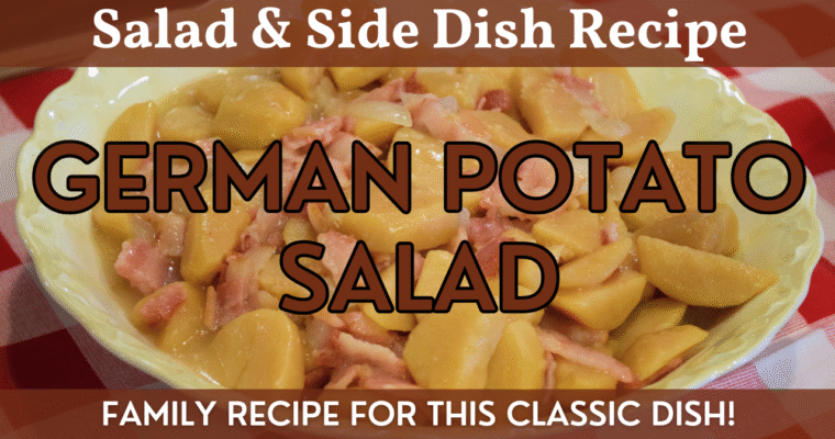 German Potato Salad | Family Recipe | Classic Side Dish for BBQs, Picnics & Oktoberfest!
