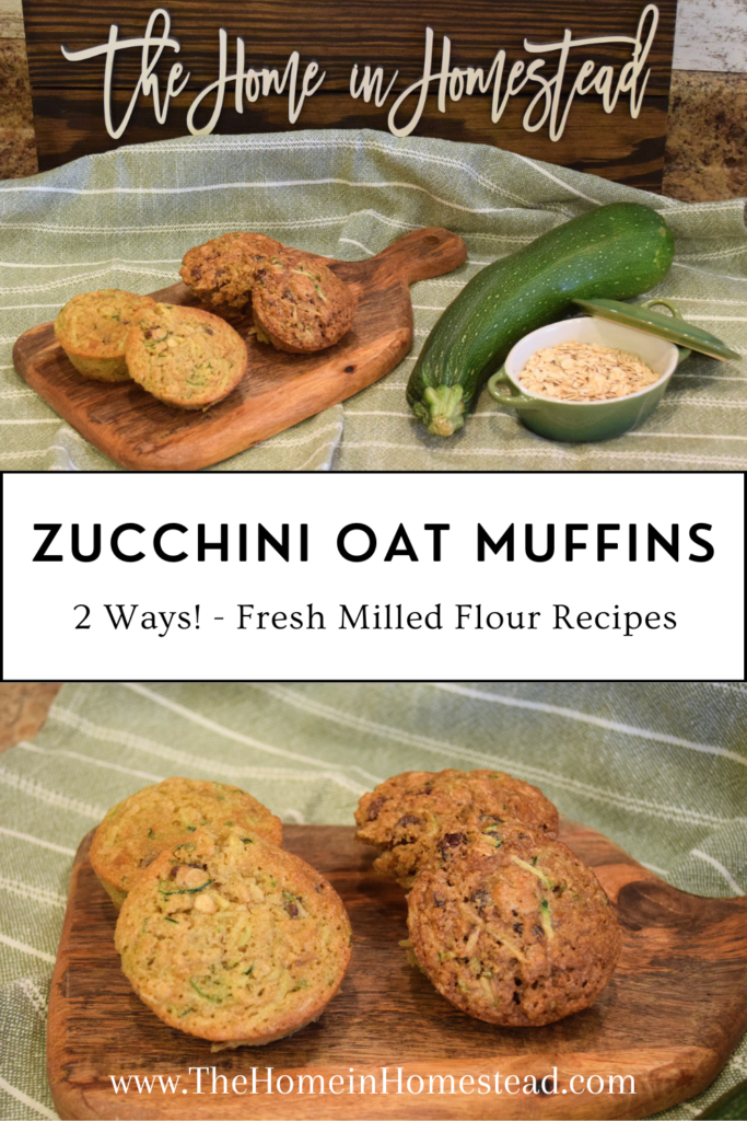 Zucchini Oat Muffins 2 Ways - Fresh Milled Flour, From Scratch Recipe